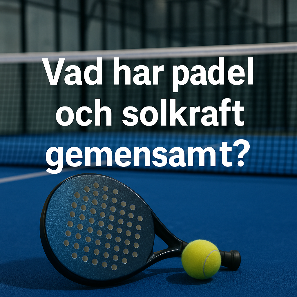 padel, solkraft